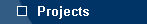 projects